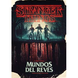 McIntyre, Gina Stranger Things. Mundos Al Revés / Stranger Things: Worlds Turned Upside Down McIntyre, Gina Stranger Things. Mundos Al Revés / Stranger Things: Worlds Turned Upside Down