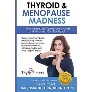 Cc Thyroid & Menopause Madness: Why It Feels Like You're Falling Apart and What You Can Do About It Cc Thyroid & Menopause Madness: Why It Feels Like You're Falling Apart and What You Can Do About It