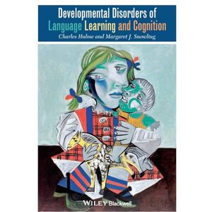Hulme, Charles Developmental Disorders of Language Learning and Cognition Hulme, Charles Developmental Disorders of Language Learning and Cognition