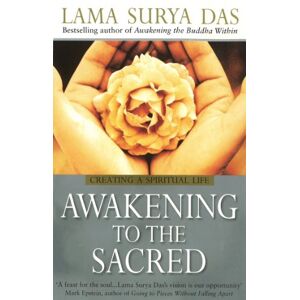 Das, Lama Surya Awakening To The Sacred Das, Lama Surya Awakening To The Sacred