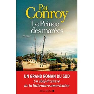 Conroy, Pat Le Prince des marées Conroy, Pat Le Prince des marées