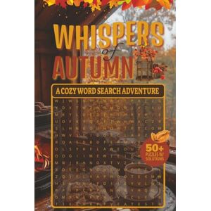 Word Searches, JT's Whispers of Autumn Cozy Word Search Adventure: Fall-Themed Puzzles with 50+ Word Searches Celebrating Harvest, Halloween, and Cozy Moments Word Searches, JT's Whispers of Autumn Cozy Word Search Adventure: Fall-Themed Puzzles with 50+ Word Searches Celebrating Harvest, Halloween, and Cozy Moments