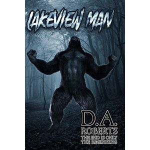 Roberts The Lakeview Man: 1 (The Lakeview Man Series) Roberts The Lakeview Man: 1 (The Lakeview Man Series)