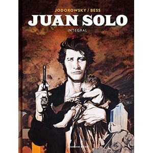 Jodorowsky, Alejandro Juan Solo (Integral) (Reservoir Gráfica) Jodorowsky, Alejandro Juan Solo (Integral) (Reservoir Gráfica)