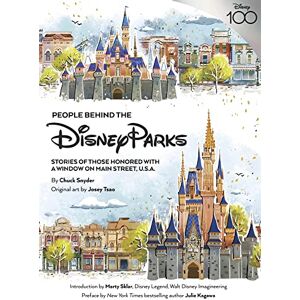 Snyder, Chuck People Behind the Disney Parks : Stories of Those Honored with a Window on Main Street, U.S.A. (Disney Editions Deluxe) Snyder, Chuck People Behind the Disney Parks : Stories of Those Honored with a Window on Main Street, U.S.A. (Disney Editions Deluxe)