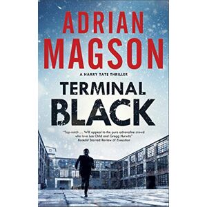 Magson, Adrian Terminal Black: 6 (A Harry Tate Thriller) Magson, Adrian Terminal Black: 6 (A Harry Tate Thriller)