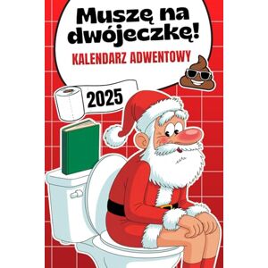Nebel, Lina Muszę na dwójeczkę! Kalendarz Adwentowy: 24 dni aktywności na klopie- sudoku, łamigłówki, labirynty i ciekawostki codzienna dawka śmiechu podczas wizyt w toalecie Nebel, Lina Muszę na dwójeczkę! Kalendarz Adwentowy: 24 dni aktywności na klopie- sudoku, łamigłówki, labirynty i ciekawostki codzienna dawka śmiechu podczas wizyt w toalecie