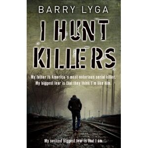 Lyga, Barry I Hunt Killers Lyga, Barry I Hunt Killers