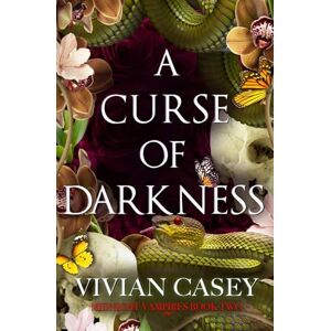 Casey, Vivian A Curse of Darkness: Midnight Vampires Book Two Casey, Vivian A Curse of Darkness: Midnight Vampires Book Two