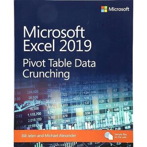 Jelen, Bill Microsoft Excel 2019 Pivot Table Data Crunching (Business Skills) Jelen, Bill Microsoft Excel 2019 Pivot Table Data Crunching (Business Skills)