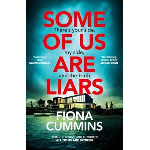 Cummins, Fiona Some of Us Are Liars: The Gripping Detective Thriller With The 'Never Saw It Coming' Twist Cummins, Fiona Some of Us Are Liars: The Gripping Detective Thriller With The 'Never Saw It Coming' Twist