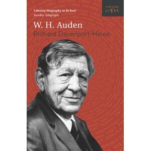 Davenport-Hines, Richard Auden (Vintage Lives, 1) Davenport-Hines, Richard Auden (Vintage Lives, 1)