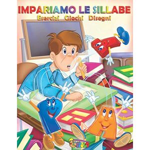 Battan, Alessandro Impariamo le sillabe: schede con giochi e disegni per bambini di prima elementare: 2 (Imparare a leggere e scrivere) Battan, Alessandro Impariamo le sillabe: schede con giochi e disegni per bambini di prima elementare: 2 (Imparare a leggere e scrivere)