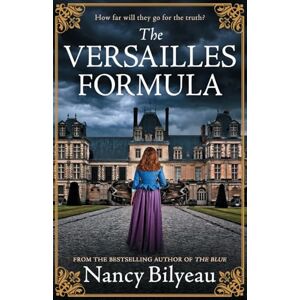 Bilyeau, Nancy The Versailles Formula: A gripping historical thriller of mystery, deception, and deadly secrets: 3 (The Genevieve Planche Mysteries) Bilyeau, Nancy The Versailles Formula: A gripping historical thriller of mystery, deception, and deadly secrets: 3 (The Genevieve Planche Mysteries)