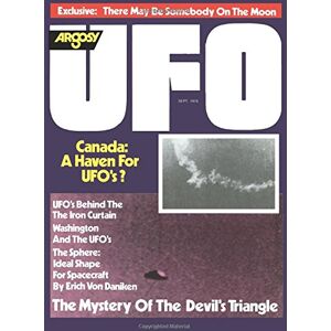 Daniken, Erich Von Argosy UFO Magazine, September 1976: Canada A UFO Haven? Is There Somebody Else on the Moon? Daniken, Erich Von Argosy UFO Magazine, September 1976: Canada A UFO Haven? Is There Somebody Else on the Moon?