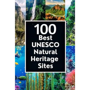 Group, DMP Travel 100 Best UNESCO Natural World Heritage Sites Group, DMP Travel 100 Best UNESCO Natural World Heritage Sites