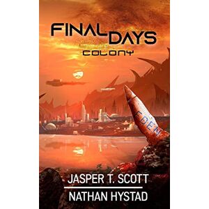 Scott Final Days: Colony: 2 Scott Final Days: Colony: 2