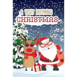 Blessings, Eli A Very Rhyming Christmas: Festive Poems to Spark Joy and Wonder in Little Hearts Blessings, Eli A Very Rhyming Christmas: Festive Poems to Spark Joy and Wonder in Little Hearts