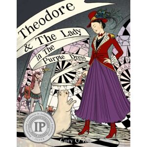 Tan, Cory Q Theodore and The Lady in the Purple Dress (Theodore the Unfortunate Bear) Tan, Cory Q Theodore and The Lady in the Purple Dress (Theodore the Unfortunate Bear)