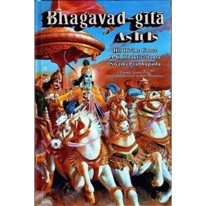 Bhaktivedanta Swami A.C. Bhagavad Gita As It Is Bhaktivedanta Swami A.C. Bhagavad Gita As It Is