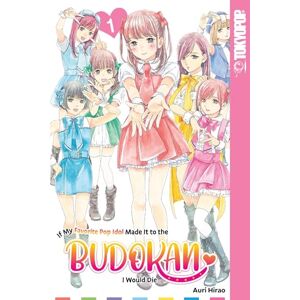 Auri Hirao (author) If My Favorite Pop Idol Made It to the Budokan, I Would Die, Volume 1 Auri Hirao (author) If My Favorite Pop Idol Made It to the Budokan, I Would Die, Volume 1