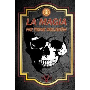 Luxferré, Ángel LA MAGIA NO TIENE RELIGIÓN TOMO I Y II EDICIÓN ESPECIAL: ¿Te dijeron que no podías? ¡Te mintieron! Luxferré, Ángel LA MAGIA NO TIENE RELIGIÓN TOMO I Y II EDICIÓN ESPECIAL: ¿Te dijeron que no podías? ¡Te mintieron!