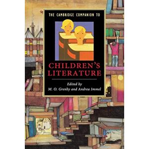 Grenby, M. O. The Cambridge Companion to Children's Literature (Cambridge Companions to Literature) Grenby, M. O. The Cambridge Companion to Children's Literature (Cambridge Companions to Literature)