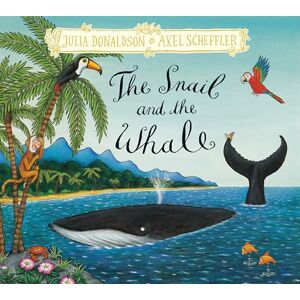 Donaldson, Julia The Snail and the Whale: Hardback Gift Edition Donaldson, Julia The Snail and the Whale: Hardback Gift Edition