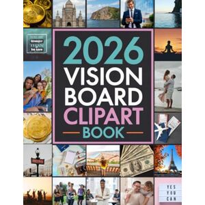 Lila, Manifest By 2026 Vision Board Clip Art Book: 600+ Images, Quotes & Affirmations for Women and Men to Create Your 2026 Dream Board, Visualize Goals, and Manifest Abundance Lila, Manifest By 2026 Vision Board Clip Art Book: 600+ Images, Quotes & Affirmations for Women and Men to Create Your 2026 Dream Board, Visualize Goals, and Manifest Abundance