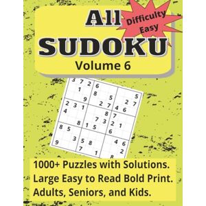 IceRaven, Horus All Sudoku Volume 6, Difficulty Easy: 1000+ Puzzles with Solutions. Large, Easy to Read Bold Print. Adults, Seniors, and Kids IceRaven, Horus All Sudoku Volume 6, Difficulty Easy: 1000+ Puzzles with Solutions. Large, Easy to Read Bold Print. Adults, Seniors, and Kids