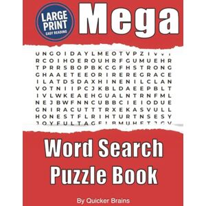 Brains, Quicker Mega Word Search Puzzle Book: Large Print Word Search Puzzles for Adults & Seniors: Brain-Training, Relaxing, and Easy-to-Read Brains, Quicker Mega Word Search Puzzle Book: Large Print Word Search Puzzles for Adults & Seniors: Brain-Training, Relaxing, and Easy-to-Read