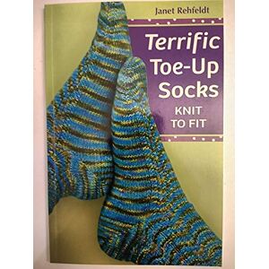 Rehfeldt Terrific Toe-Up Socks: Knit to Fit Rehfeldt Terrific Toe-Up Socks: Knit to Fit