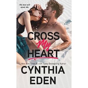 Eden, Cynthia Cross My Heart: 14 (Wilde Ways) Eden, Cynthia Cross My Heart: 14 (Wilde Ways)