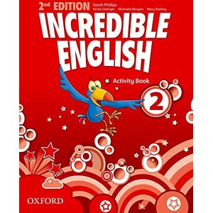 Philips Incredible English: 2: Activity Book Philips Incredible English: 2: Activity Book