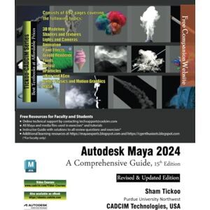 Prof. Sham Tickoo Purdue Univ. and CADCIM Technologies Autodesk Maya 2024: A Comprehensive Guide, 15th Edition Prof. Sham Tickoo Purdue Univ. and CADCIM Technologies Autodesk Maya 2024: A Comprehensive Guide, 15th Edition