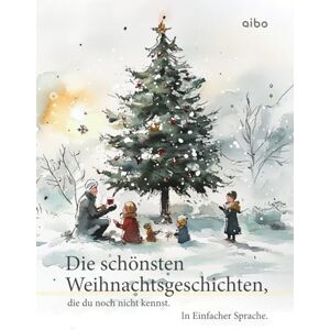 Krause, Dr. Patrick Die schönsten Weihnachtsgeschichten, die du noch nicht kennst. In einfacher Sprache. (illustriert): Angelehnt an leichte Sprache. Krause, Dr. Patrick Die schönsten Weihnachtsgeschichten, die du noch nicht kennst. In einfacher Sprache. (illustriert): Angelehnt an leichte Sprache.