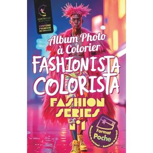 EDITION, SABOREAN FASHIONISTA COLORISTA : Fashion Series No.1 FORMAT DE POCHE: 34 dessins stylés à colorier + 34 modèles d'inspiration en couleur Idéal pour les fans de fashion, stylisme et détente artistique. EDITION, SABOREAN FASHIONISTA COLORISTA : Fashion Series No.1 FORMAT DE POCHE: 34 dessins stylés à colorier + 34 modèles d'inspiration en couleur Idéal pour les fans de fashion, stylisme et détente artistique.