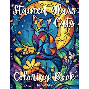 Tales, KeyChain Stained Glass Cats Coloring Book: A Purr-fect Collection of Stunning Designs to Color and Relax! Tales, KeyChain Stained Glass Cats Coloring Book: A Purr-fect Collection of Stunning Designs to Color and Relax!