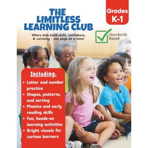 Price, Miss Megan E The Limitless Learning Club: Kindergarten 1st Grade Reading & Math Workbook Price, Miss Megan E The Limitless Learning Club: Kindergarten 1st Grade Reading & Math Workbook