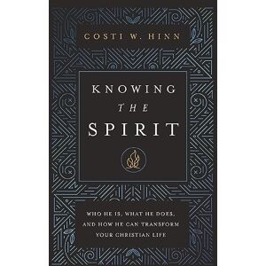 Zondervan Knowing the Spirit: Who He Is, What He Does, and How He Can Transform Your Christian Life Zondervan Knowing the Spirit: Who He Is, What He Does, and How He Can Transform Your Christian Life