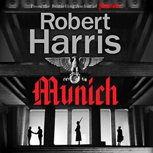 Harris, Robert Munich: From the Sunday Times bestselling author Harris, Robert Munich: From the Sunday Times bestselling author
