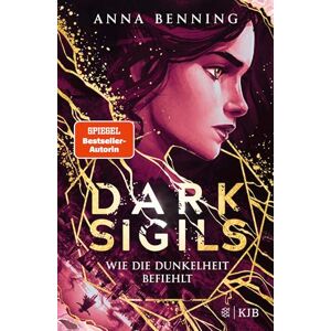 Benning, Anna Dark Sigils Wie die Dunkelheit befiehlt: Band 2 Benning, Anna Dark Sigils Wie die Dunkelheit befiehlt: Band 2