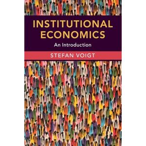 Voigt, Stefan Institutional Economics: An Introduction Voigt, Stefan Institutional Economics: An Introduction