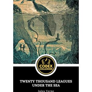 Verne, Jules Twenty Thousand Leagues under the Sea: The Ultimate Nautical Fiction Adventure in the Depths of the Ocean Verne, Jules Twenty Thousand Leagues under the Sea: The Ultimate Nautical Fiction Adventure in the Depths of the Ocean
