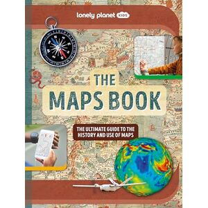 Bourne, Joanne Lonely Planet Kids The Maps Book (The Fact Book) Bourne, Joanne Lonely Planet Kids The Maps Book (The Fact Book)