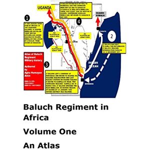 Amin, Agha Humayun Baluch Regiment in Africa-Volume One-An Atlas Amin, Agha Humayun Baluch Regiment in Africa-Volume One-An Atlas
