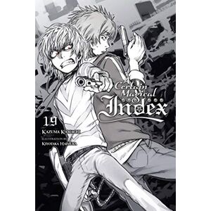 Kamachi, Kazuma A Certain Magical Index, Vol. 19 (light novel): Volume 19 (CERTAIN MAGICAL INDEX LIGHT NOVEL SC) Kamachi, Kazuma A Certain Magical Index, Vol. 19 (light novel): Volume 19 (CERTAIN MAGICAL INDEX LIGHT NOVEL SC)