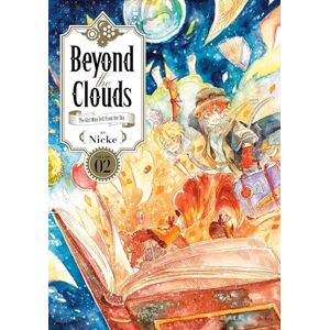 Nicke Beyond the Clouds 2: the girl who fell from the sky (BEYOND CLOUDS GN) Nicke Beyond the Clouds 2: the girl who fell from the sky (BEYOND CLOUDS GN)