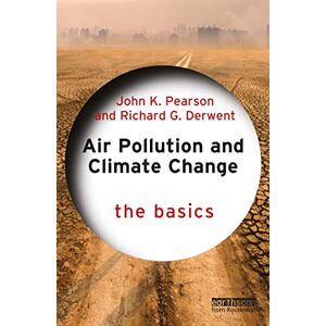 Pearson, John K. Air Pollution and Climate Change: The Basics Pearson, John K. Air Pollution and Climate Change: The Basics