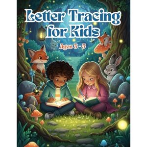 Tebbaa, Mouhssine Letter Tracing for Kids Ages 3-5: Alphabet Print Handwriting Book, Tracing Book for Toddlers 3-5, Alphabet Print Handwriting Book, Kindergarten Workbook Tebbaa, Mouhssine Letter Tracing for Kids Ages 3-5: Alphabet Print Handwriting Book, Tracing Book for Toddlers 3-5, Alphabet Print Handwriting Book, Kindergarten Workbook